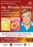 Ing.  iroslav Hrabica: O zdraví, doplňcích stravy, bylinkách a lásce