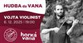 Koncert: Vojta Violinist ve Van