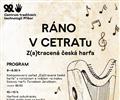 R�NO V CETRATu. Z(a)tracen� �esk� harfa