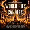 World Hits & Candles